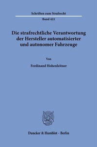 Abbildung von: Die strafrechtliche Verantwortung der Hersteller automatisierter und autonomer Fahrzeuge. - fibre