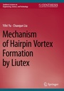Cover: Mechanism of Hairpin Vortex Formation by Liutex - Springer