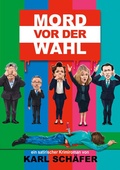 Cover: Mord vor der Wahl - BoD - Books on Demand