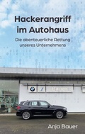 Cover: Hackerangriff im Autohaus - BoD - Books on Demand