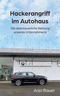 Abbildung von: Hackerangriff im Autohaus - BoD - Books on Demand