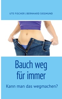 Abbildung von: Bauch weg für immer - BoD - Books on Demand