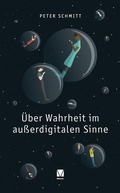 Cover: &Uuml;ber Wahrheit im au&szlig;erdigitalen Sinne - Meiner