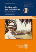 Cover: Der Biograph des Komponisten - Universit&auml;tsverlag Winter