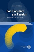 Cover: Das Popul&auml;re als Passion - Universit&auml;tsverlag Winter