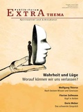 Cover: Wahrheit und L&uuml;ge. Worauf k&ouml;nnen wir uns verlassen? - Publik-Forum