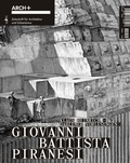 Cover: Klaus Heinrich - Dahlemer Vorlesungen: Giovanni Battista Piranesi - Arch+