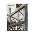 Cover: Umbau - Ans&auml;tze der Transformation - Arch+