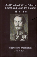 Cover: Graf Eberhard XV. zu Erbach-Erbach und seine drei Frauen - Becker, Erich