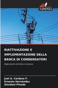 Cover: Riattivazione E Implementazione Della Banca Di Condensatori - Edizioni Sapienza
