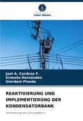 Cover: Reaktivierung Und Implementierung Der Kondensatorbank - Verlag Unser Wissen
