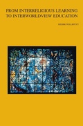 Cover: From Interreligious Learning to Interworldview Education - Peeters Publishers