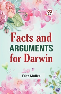 Enlarge image Cover: Facts and Arguments for Darwin - Double 9 Books LLP