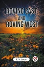 Cover: Roving East and Roving West (Edition2023) - Double 9 Books LLP