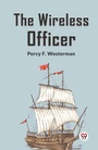 Cover: The Wireless Officer (Edition2023) - Double 9 Books LLP