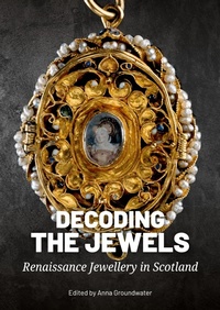 Enlarge image Cover: Decoding the Jewels - Sidestone Press