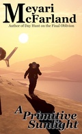 Cover: A Primitive Sunlight - MDR Publishing