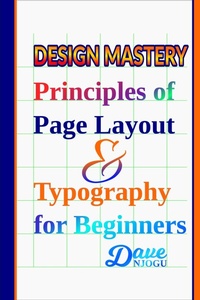 Enlarge image Cover: Design Mastery: Principles of Page Layout and Typography for Beginners - Babazuri Creative Firm