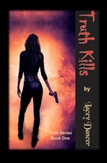 Cover: Truth Kills (The Truth Series, #1) - Sydney Clary
