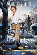 Cover: Deceiving her Duke (Revenge of the Wallflowers, #52) - Aspendawn Press