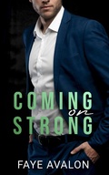 Cover: Coming on Strong - Faye Avalon