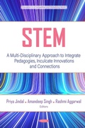 Cover: STEM: A Multi-Disciplinary Approach to Integrate Pedagogies, Inculcate Innovations and Connections - Nova Science Publishers Inc