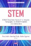 Cover: STEM: A Multi-Disciplinary Approach to Integrate Pedagogies, Inculcate Innovations and Connections - Nova Science Publishers Inc