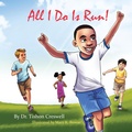 Cover: All I Do Is Run! - BugHouse LLC