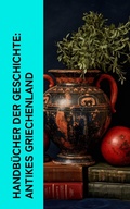 Cover: Handb&uuml;cher der Geschichte: Antikes Griechenland - e-artnow