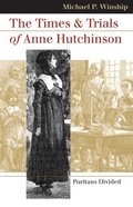 Cover: The Times and Trials of Anne Hutchinson - University Press of Kansas
