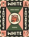 Bild: Yaguarete White - University of Arizona Press