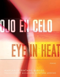 Abbildung von: Ojo en Celo / Eye in Heat - University of Arizona Press