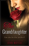 Cover: The Granddaughter - John Matsui