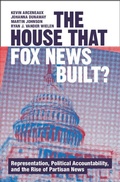 Cover: The House that Fox News Built? - Cambridge University Press