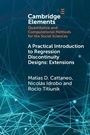 Cover: A Practical Introduction to Regression Discontinuity Designs - Cambridge University Press