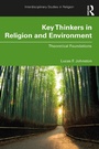 Cover: Key Thinkers in Religion and Environment - Routledge