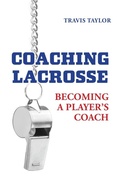 Cover: Coaching Lacrosse - FriesenPress