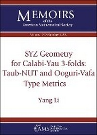Abbildung von: SYZ Geometry for Calabi-Yau 3-folds: Taub-NUT and Ooguri-Vafa Type Metrics - American Mathematical Society