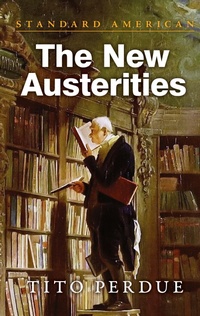 Enlarge image Cover: The New Austerities - Standard American Publishing Company