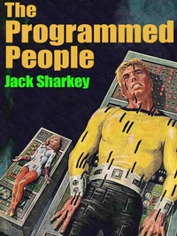 Enlarge image Cover: The Programmed People - Wildside Press
