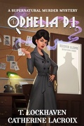 Cover: Ophelia P.I. (Book 1) - Twisted Key Publishing, LLC