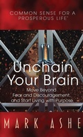 Cover: Unchain Your Brain - Author Academy Elite