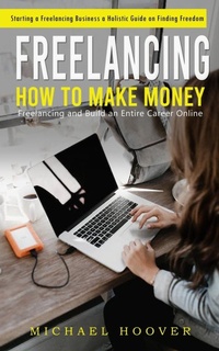 Enlarge image Cover: Freelancing - Michael Hoover