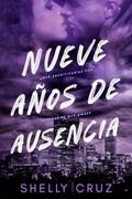 Cover: Nueve A&ntilde;os de Ausencia - Shelly Cruz