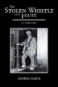 Cover: The Stolen Whistle and Flute - Publishing Push LTD