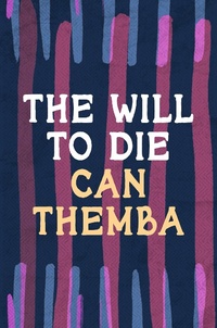 Abbildung von: The Will to Die - Head of Zeus --  an AdAstra Book