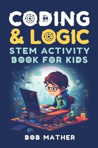 Abbildung von: Coding & Logic STEM Activity Book for Kids - Abiprod