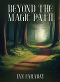 Cover: Beyond The Magic Path - Amazon Publishing Agency