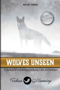 Cover: Wolves Unseen - Manning the Gate Publishing LLC