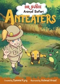 Cover: Dr. Susie Animal Safari - Anteater | Children's Book | Book for Kids | Children and Toddler Books | Pre-school Books - Kids Kyngdom
